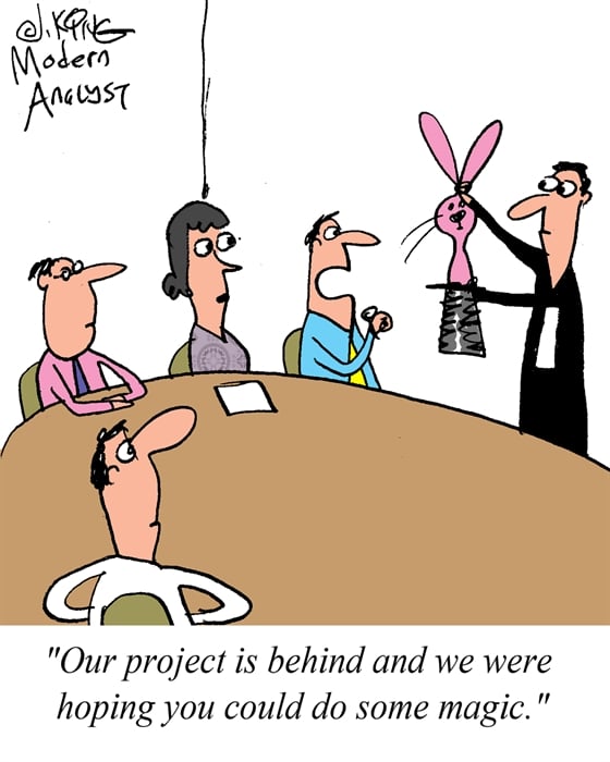 Humor - Cartoon: When the Project is Running Behind